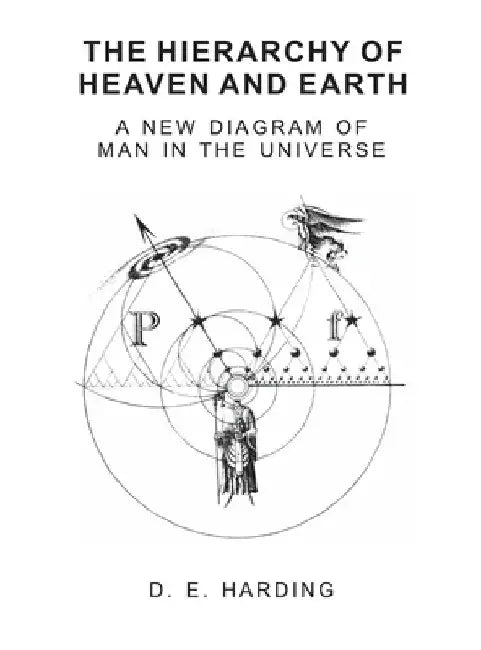 The Hierarchy of Heaven and Earth (unabridged) by Douglas E. Harding