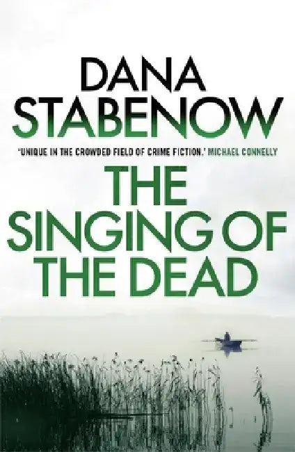 The Singing of the Dead by Dana Stabenow