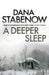 A Deeper Sleep by Dana Stabenow