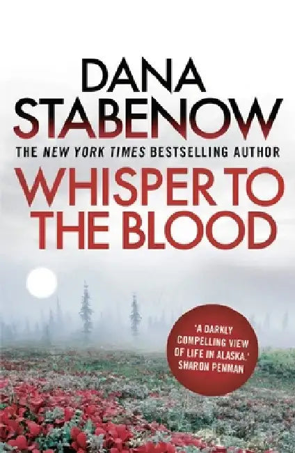 Whisper to the Blood by Dana Stabenow