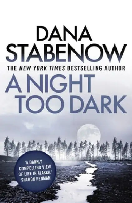 A Night Too Dark by Dana Stabenow