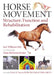 Horse Movement: Structure, Function and Rehabilitation by Gail Williams