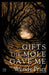 Gifts the Mole Gave Me by Wendy Pratt