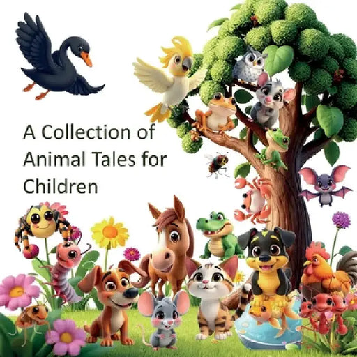 A Collection of Animal Tales for Children by Will Fox