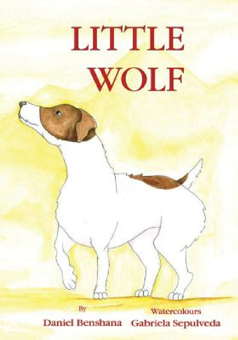 Little Wolf by Daniel Benshana, Gabriela Sepulveda