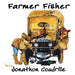 Farmer Fisher by Jonathon Coudrille, Jonathon Coudrille, Jonathon Coudrille