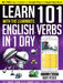 Learn 101 English Verbs in 1 Day: With LearnBots by Rory Ryder