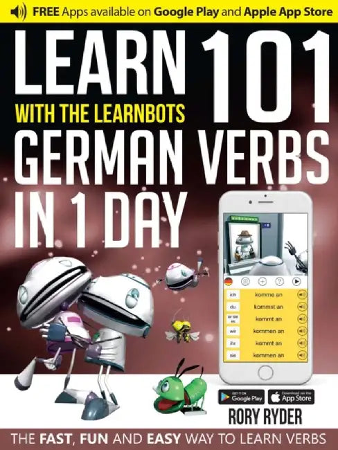 Learn 101 German Verbs In 1 Day by Rory Ryder