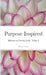Purpose Inspired: Reflections on Conscious Living - Volume 4 by Wayne Visser