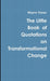 The Little Book of Quotations on Transformational Change by Wayne Visser