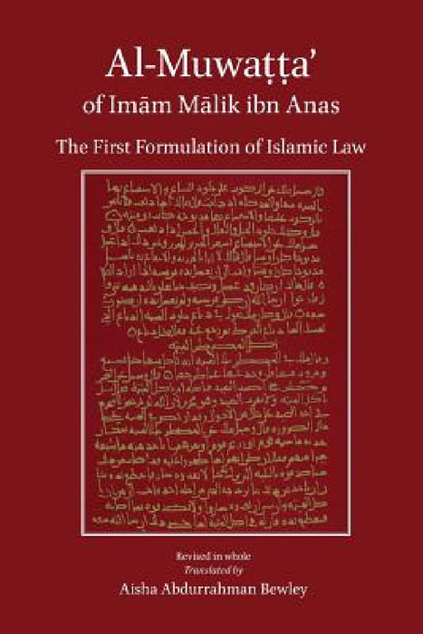 Al-Muwatta of Imam Malik by Malik Ibn Anas, Aisha Abdurrahman Bewley