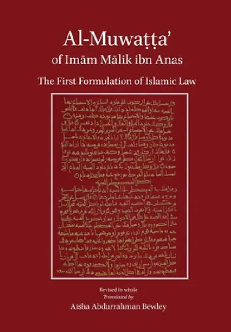 Al-Muwatta of Imam Malik by Malik Ibn Anas, Aisha Abdurrahman Bewley
