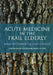 Acute Medicine in the Frail Elderly by Henry Woodford