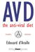 AVD - The Anti-Viral Diet: 2022 by Ewald Oersted, Edouard D'Araille