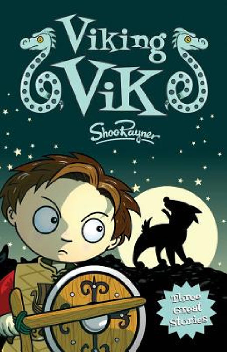 Viking Vik: Three Exciting Viking Stories by Shoo Rayner, Shoo Rayner
