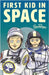 The First Kid In Space: Generation Moon Book 2 by Rayner, Shoo