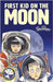 First Kid On The Moon: Generation Moon Book 3 by Rayner, Shoo