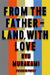 From the Fatherland with Love by Ryu (Author) Murakami