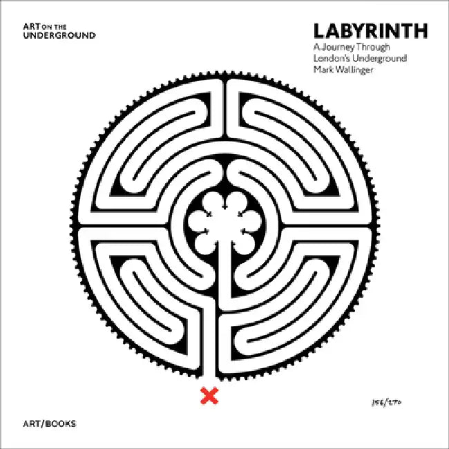 Mark Wallinger: Labyrinth: A Journey Through London's Underground by Mark Wallinger, Christian Wolmar, Jane Rendell