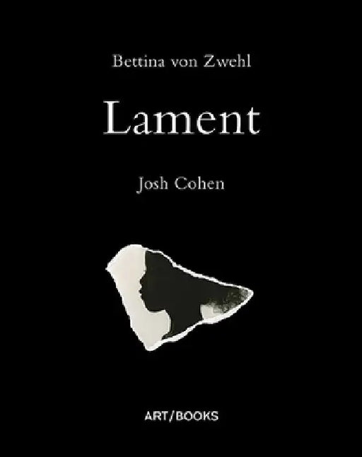 Bettina Von Zwehl: Lament by Bettina Zwehl