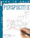 How To Draw Perspective by Mark Bergin