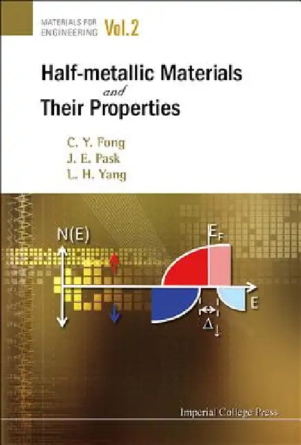 Half Metallic Materials and Their Properties by Fong C Cy