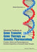 Advanced Textbook on Gene Transfer, Gene Therapy and Genetic Pharmacology: Principles, Delivery and Pharmacological and Biomedical Applications of Nuc by Daniel Scherman