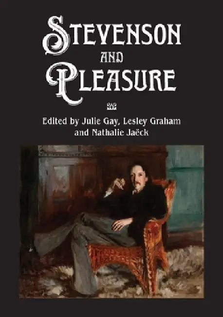 Stevenson and Pleasure by Julie Gay, Lesley Graham, Nathalie Jaëck