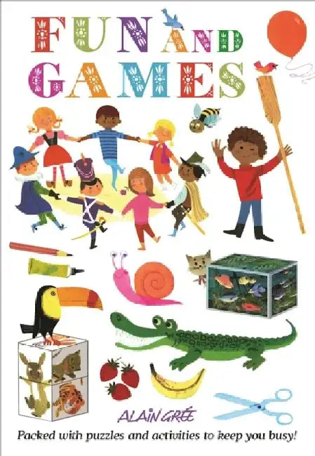Fun and Games by Alain Gree