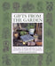Gifts from the Garden: More Than 50 Glorious Gift Ideas to Create Yourself, That Are Perfect for Every Gardener by Stephanie Donaldson