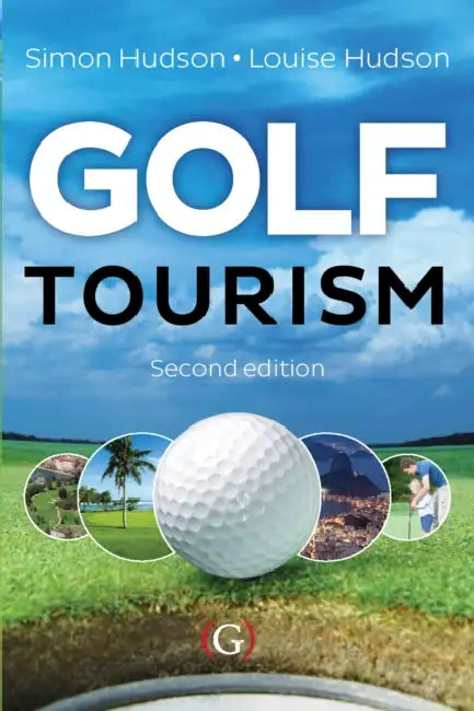 Golf Tourism by Simon (University of South Carolina) Hudson