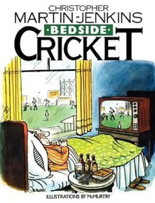 Bedside Cricket - Christopher Martin-Jenkins by Christopher Martin-Jenkins