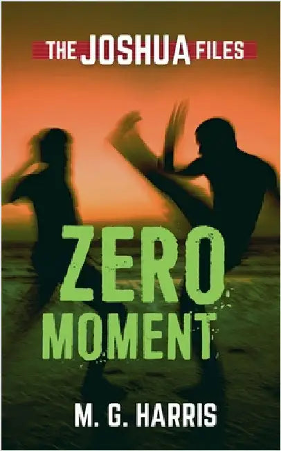 Zero Moment by Harris, M. G.