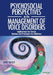 Psychosocial Perspectives on the Management of Voice Disorders: Implications for Patients and Clients. Options and Strategies for Clinicians by Janet Baker