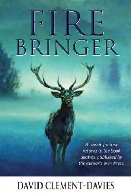 Fire Bringer by David Clement-Davies
