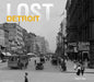 Lost Detroit by Cheri Gay
