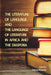 The Literature of Language and the Language of Literature in Africa and the Diaspora by Dainess Maganda