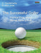 The Successful Golfer: Practical Fixes for the Mental Game of Golf by Paul McCarthy, Marc Jones