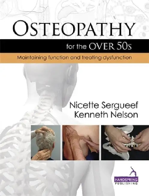 Osteopathy for the Over 50s by Nicette Sergueff