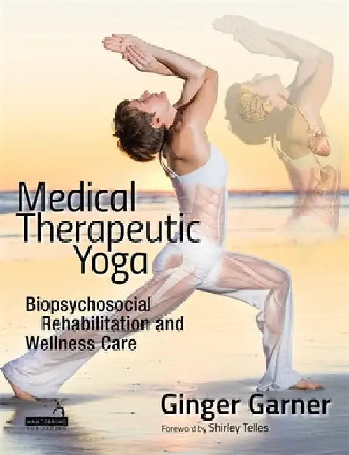 Medical Therapeutic Yoga by Ginger Garner