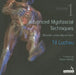 Advanced Myofascial Techniques - Volume 1: Shoulder, Pelvis, Leg and Foot by Til Luchau