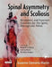 Spinal Asymmetry and Scoliosis: Movement and Function Solutions for the Spine, Ribcage and Pelvis by Suzanne Clements Martin