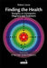 Finding the Health: Thoughts on Osteopathic Diagnosis and Treatment by Robert Lever