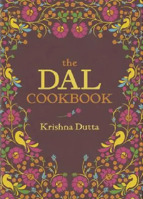 The Dal Cookbook by Krishna Dutta