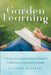 Garden Learning: A Study on European Botanic Gardens Collaborative Learning Processes by Suzanne Kapelari