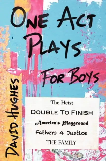 One Act Plays for Boys by David Hughes