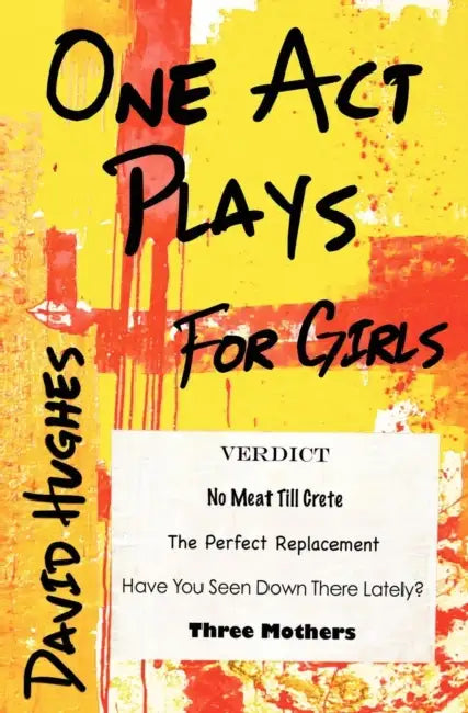 One Act Plays for Girls by David Hughes