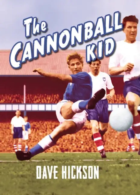 The Cannonball Kid by Dave Hickson