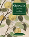 Quinces: Growing & Cooking by Jane McMorland Hunter