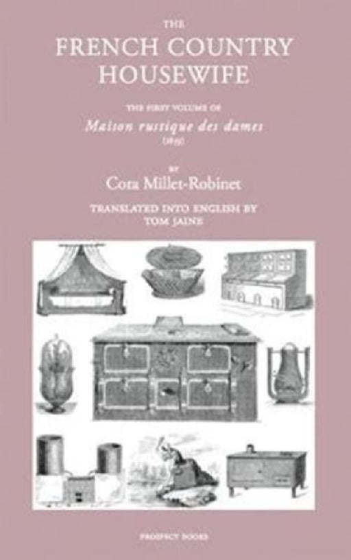 The French Country Housewife by Cora Millet-Robinet